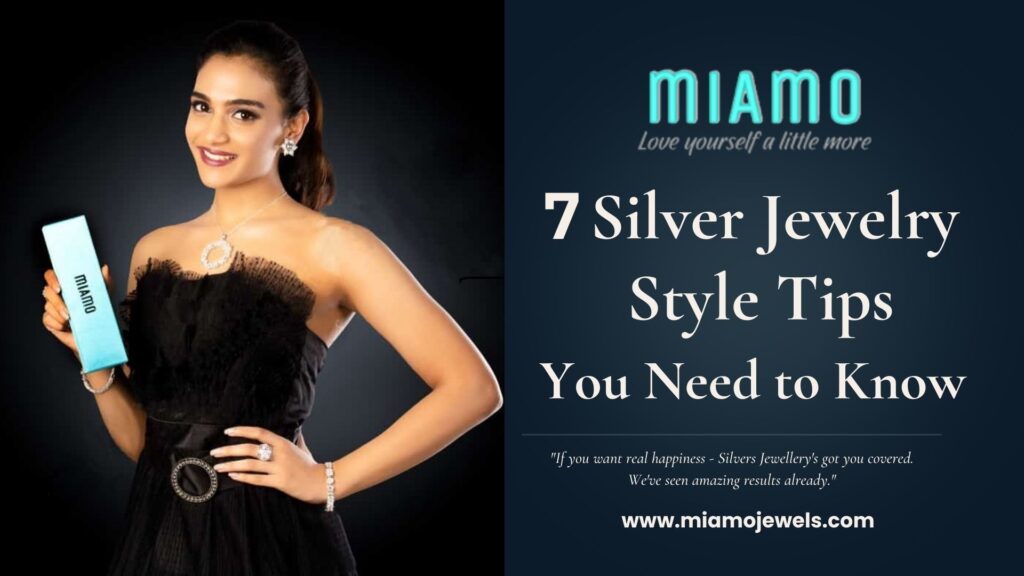 7 Silver Jewelry Style Tips You Need to Know